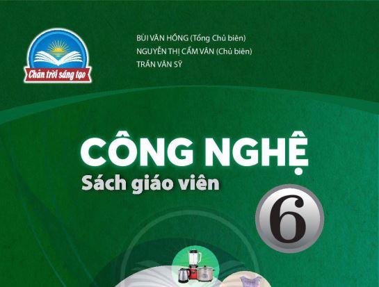 SÁCH GIÁO VIÊN CÔNG NGHỆ 6 CHÂN TRỜI SÁNG TẠO  Miễn phí